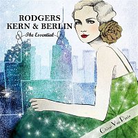 Přední strana obalu CD Rodgers Kern & Berlin - The Essential Selected by Chloé Van Paris (Bonus Track Version)