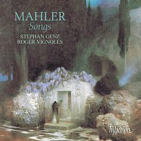 Mahler: Songs & Lieder