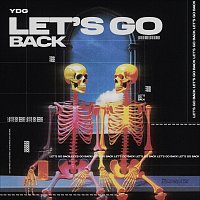 YDG – Let's Go Back