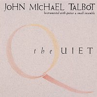 John Michael Talbot – The Quiet