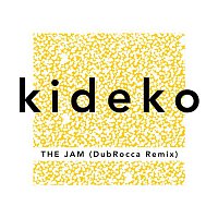 Kideko – The Jam (DubRocca Remix)