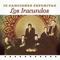 Los Iracundos – 15 Canciones Favoritas