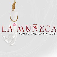 Tomas The Latin Boy – La Muneca