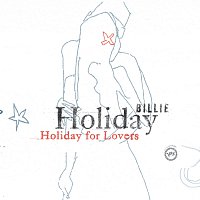Billie Holiday – Billie Holiday For Lovers