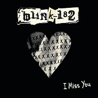 blink-182 – I Miss You