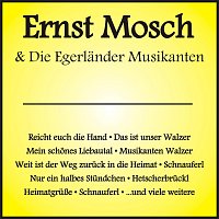 Ernst Mosch & Die Egerländer Musikanten – Reicht euch die Hand