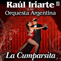 Raúl Iriarte y Su Orquesta Argentina – La Cumparsita