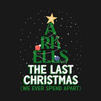 Arkells – The Last Christmas (We Ever Spend Apart)