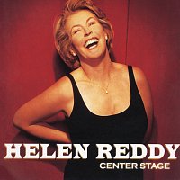 Helen Reddy – Center Stage