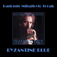 Radomir Mihajlovic Tocak – Byzantine blue