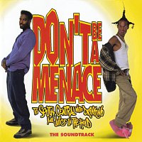 Přední strana obalu CD Don't Be A Menace To South Central While Drinking Your Juice In The Hood [Original Motion Picture Soundtrack]