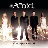 Amici Forever – The Opera Band