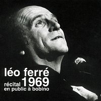 Léo Ferré – Leo Ferre 1969-Recital En Public A Bobino