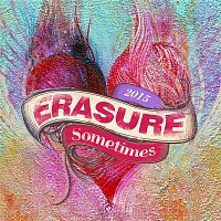 Erasure – Sometimes - 2015