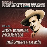 José Manuel Figueroa – Que Suerte La Mía