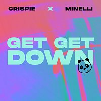 CRISPIE, Minelli – GET GET DOWN