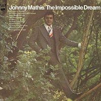 Johnny Mathis – The Impossible Dream