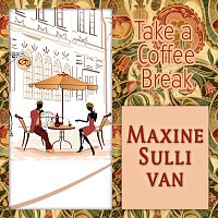 Maxine Sullivan – Take a Coffee Break