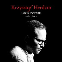 Krzysztof Herdzin – Look Inward