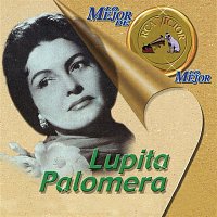 Lupita Palomera – Lo Mejor de lo Mejor de RCA Victor