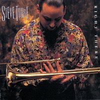 Steve Turre – Right There