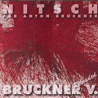 Peter Jan Marthe – Hermann Nitsch fur Anton Bruckner - Bruckner V Reloaded