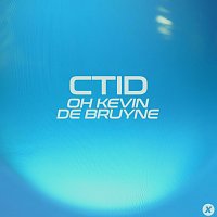 CTID – Oh Kevin De Bruyne