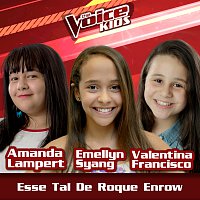 Amanda Lampert, Emellyn Syang, Valentina Francisco – Esse Tal De Roque Enrow [Ao Vivo / The Voice Brasil Kids 2017]