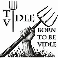 Tydle Vidle – Born To Be Vidle MP3
