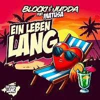 Blocki & Judda, Matusa – Ein Leben lang