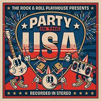 The Rock and Roll Playhouse – Party in the U.S.A