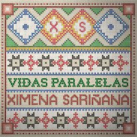 Ximena Sarinana – Vidas Paralelas [Electronic]