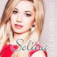 Selina – Liebesblind