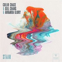 Colin Chase, Miranda Glory & Gill Chang – Stain