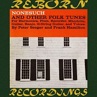 Frank Hamilton, Pete Seeger – Nonesuch and Other Folk Tunes (HD Remastered)