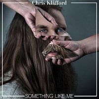 Chris Klafford – Something Like Me - EP