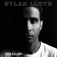 Dylan Lloyd – There Is A Light