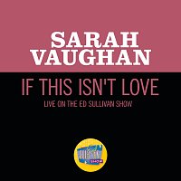 Sarah Vaughan – If This Isn't Love [Live On The Ed Sullivan Show, June 2, 1957]