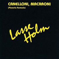 Lasse Holm – Canelloni Macaroni