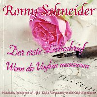 Romy Schneider – Der erste Liebesbrief / Wenn die Vöglein musizieren