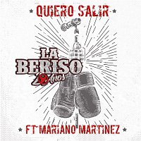 La Beriso, Mariano Martinez – Quiero Salir