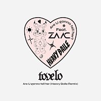 Tove Lo, ZAAC – Are U gonna tell her? [Heavy Baile Remix]