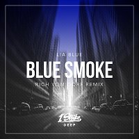 Lia Blue – Blue Smoke [Rich vom Dorf Remix]