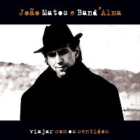 Joao Matos & Band’ Alma – Viajar Com Os Sentidos