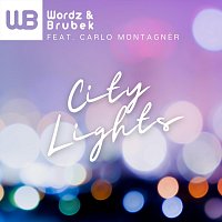 Wordz & Brubek, Carlo Montagnèr – City Lights [Radio Edit] (feat. Carlo Montagnèr)