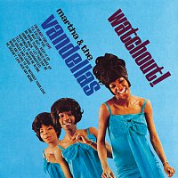 Martha & The Vandellas – Watchout!