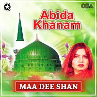 Abida Khanam – Maa Dee Shan
