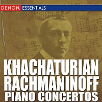 Různí interpreti – Khachaturian - Rachmaninoff Piano Concertos