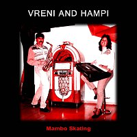 Vreni And Hampi – Mambo Skating