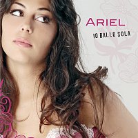 Ariel – Io Ballo Sola